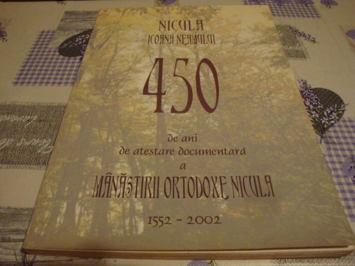 Nicula . 450 de ani de atestare documentara 1552 - 2002