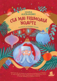 Cea mai frumoasă noapte. Cea mai frumoasă zi - Paperback brosat - Liana Alexandru - Humanitas