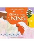 Ziua in care a nins/Ezra Jack Keats