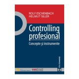Controlling profesional. Concepte si instrumente - Rolf Eschenbach, Helmut Siller