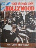 Viata de toate zilele la Hollywood &ndash; Charles Ford - Carte Beletristica