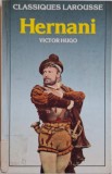 Hernani - Victor Hugo, editie in franceza, carte anticariat, stare buna