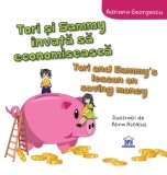 Cumpara ieftin Tori și Sammy &icirc;nvață să economisească - Hardcover - Adriana Georgescu - Didactica Publishing House