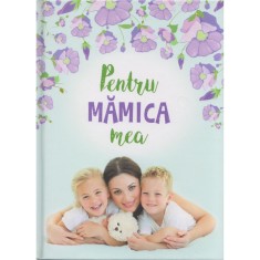 Pentru mamica mea 1