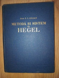 Metoda si sistem la Hegel vol 1- C.I. Gulian