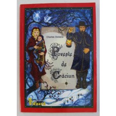 POVESTE DE CRACIUN de CHARLES DICKENS , 2007 , ILUSTRATII de ZGUBY