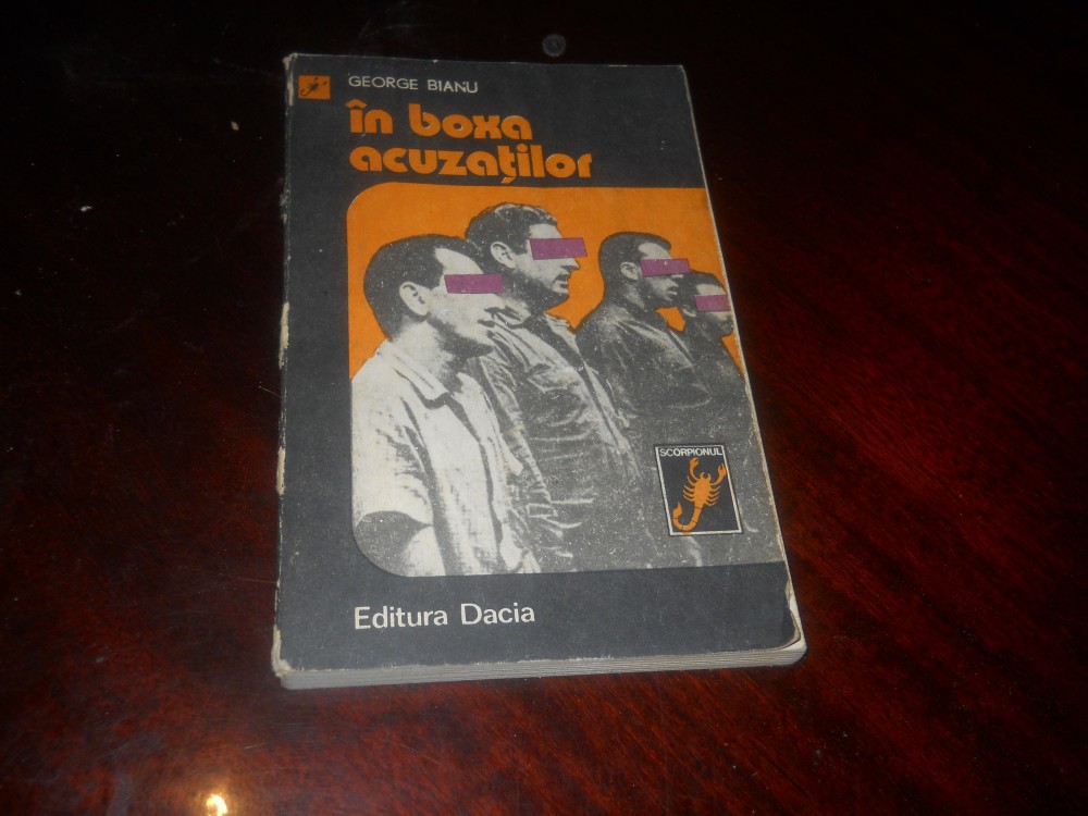 GEORGE BIANU - IN BOXA ACUZATILOR, 1979- Asasinate celebre | Okazii.ro