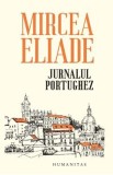 Jurnalul portughez - Mircea Eliade