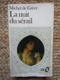 La Nuit du s&eacute;rail - Michel de Gr&egrave;ce