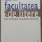 Facultatea de litere (mic indreptar de gandire gresita) - Bogdan Ghiu