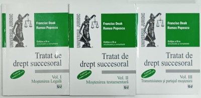 TRATAT DE DREPT SUCCESORAL de FRANCISC DEAK si ROMEO POPESCU , VOLUMELE I - III , 2013 - 2014 , PREZINTA SUBLINIERI * foto