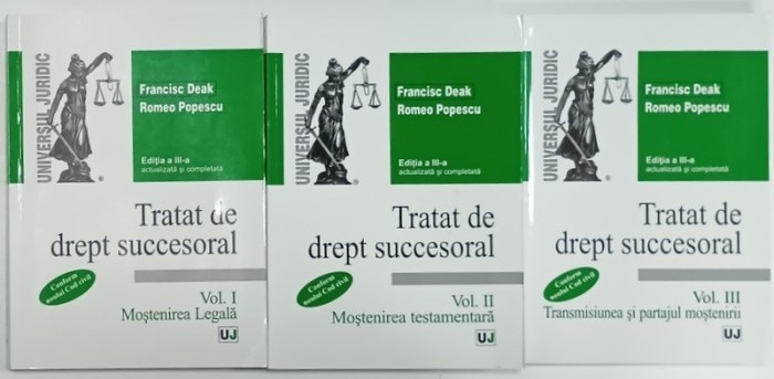 TRATAT DE DREPT SUCCESORAL de FRANCISC DEAK si ROMEO POPESCU , VOLUMELE I - III , 2013 - 2014 , PREZINTA SUBLINIERI *