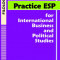 Practice ESP for International Business and Political Studies - Alexandra Moraru