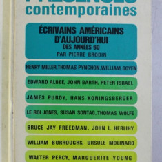 PRESENCES CONTEM,PORAINES - ECRIVAINS AMERICAINS D ' AUJOURD ' HUI DES ANNEES 60 par PIERRE BRODIN , 1969