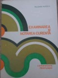 EXAMINAREA SI NOTAREA CURENTA. EXPERIMENTE, PROPUNERI-PELAGHIA POPESCU-227425