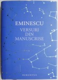Versuri din Manuscrise - Mihai Eminescu - Carte Poezie Beletristica