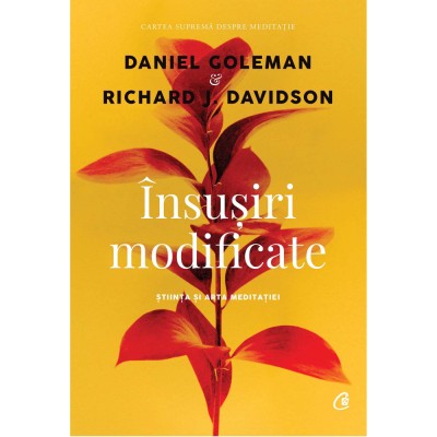 Insusiri modificate. Stiinta si arta meditatiei - Daniel Goleman, Richard J. Davidson foto