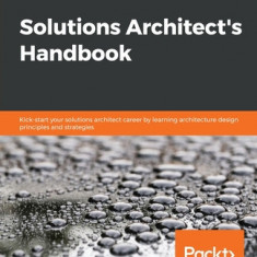 Solutions Architect's Handbook