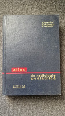 ATLAS DE RADIOLOGIE PEDIATRICA - Fruchter, Nicolescu foto