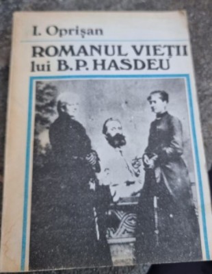 ROMANUL VIETII LUI B.P.HASDEU - I.OPRISAN foto