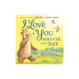 I Love You Forever and a Day: From the Creators of I Love You to the Moon and Back