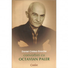 Convorbiri cu Octavian Paler - Daniel Cristea - Enache foto