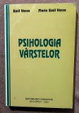 Psihologia varstelor. Editura Pro Humanitate, 2000 - Emil Verza