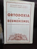 Ortodoxia si Ecumenismul - Serafim Alexiev, Serghie Jazadjiev