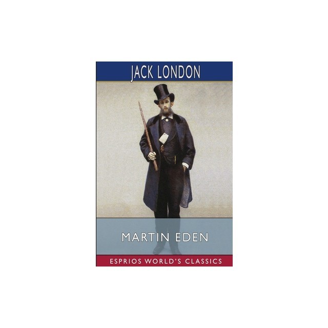 Martin Eden (Esprios Classics)