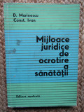 MIJLOACE JURIDICE DE OCROTIRE A SANATATII - D. MARINESCU / CONST. IVAN