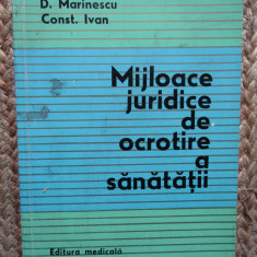 MIJLOACE JURIDICE DE OCROTIRE A SANATATII - D. MARINESCU / CONST. IVAN