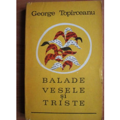 George Topirceanu - Balade vesele si triste