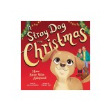 A Stray Dog for Christmas: How Suzy Was Adopted
