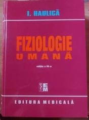 Fiziologie umana I.Haulica Editia a 3 a