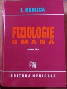Fiziologie umana I.Haulica Editia a 3 a foto