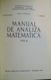 MANUAL DE ANALIZA MATEMATICA de M. NICOLESCU...S. MARCUS , VOL II , 1964