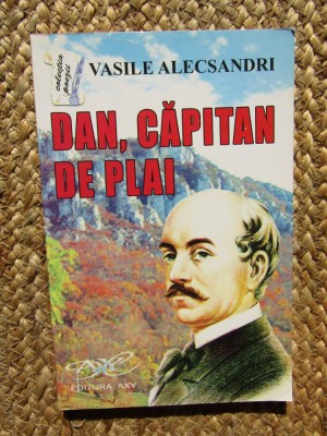 Vasile Alecsandri - Dan, capitan de plai foto