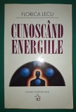Florica Lecu - Cunosc&acirc;nd energiile