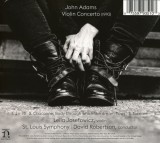 John Adams: Violin Concerto | David Robertson Leila Josefowicz, Clasica, Nonesuch Records
