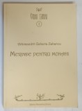 CRINII TARINII , MERINDE PENTRU MONAHI de ARHIMANDRIT ZAHARIA ZAHAROU , 2013
