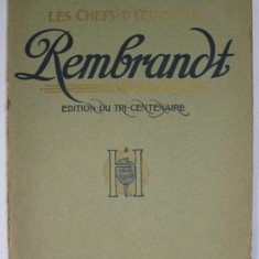 LES CHEFS - D 'OEUVRE DE REMBRANDT , par EMILE MICHEL , LIVRAISON III , EDITIONS DU TRI- CENTENAIRE , 1906