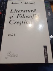 Anton I. Adămuț - Literatură și filosofie creștină, vol. I - secolele I - VIII