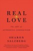 Real Love: The Art of Mindful Connection