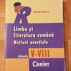 Limba si literatura romana clasele V - VIII. Notiuni esentiale 