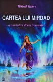 Cumpara ieftin Cartea lui Mirdad. O povestire divin inspirată - 2005 - Mikhail Naimy (H395)
