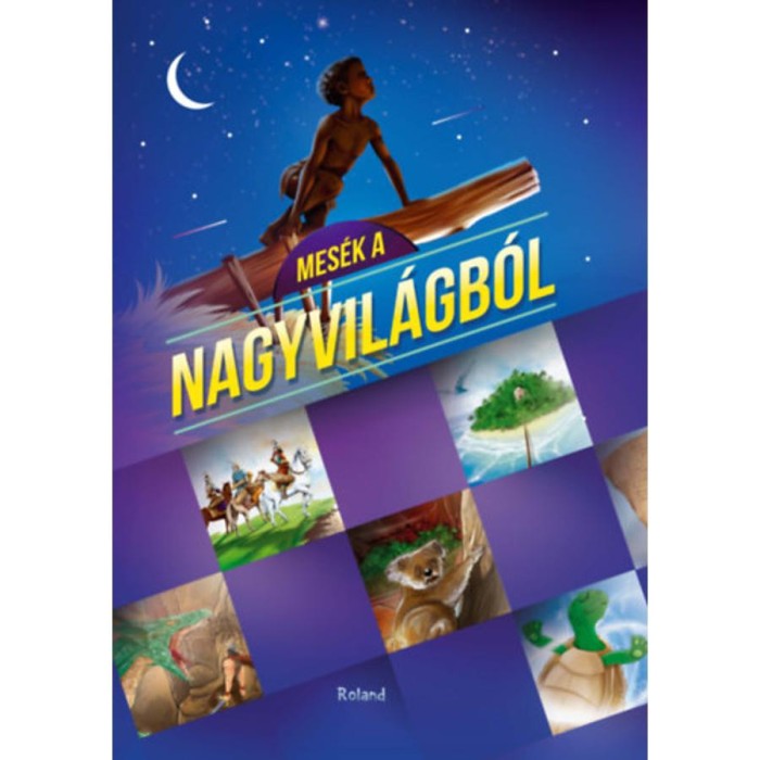 Mes&eacute;k a nagyvil&aacute;gb&oacute;l