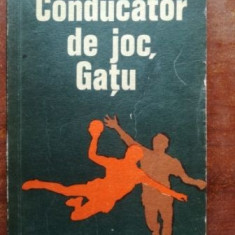 Conducator de joc, Gatu- Marius Popescu