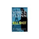 Kill Shot: An American Assassin Thriller