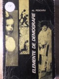 Elemente de Demografie - Al. Pescaru, Editura Stiintifica 1968, Sociologie, Carte veche