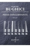 Piesa concertanta pentru pian solo - Dumitru Bughici